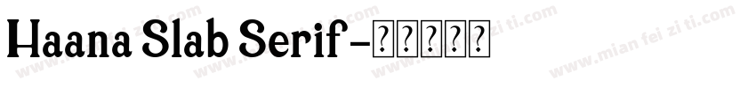 Haana Slab Serif字体转换